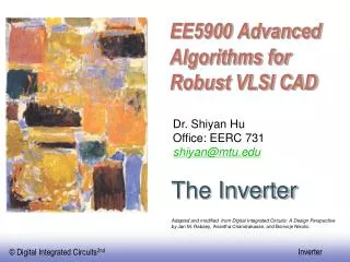 EE5900 Advanced Algorithms for Robust VLSI CAD