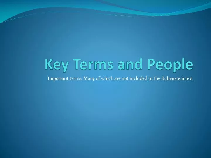 key terms and people