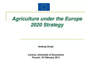 Agriculture under the Europe 2020 S trategy