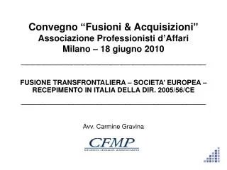 Convegno “Fusioni &amp; Acquisizioni” Associazione Professionisti d’Affari Milano – 18 giugno 2010 _____________________