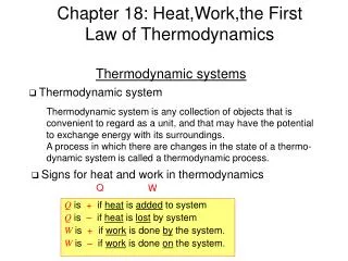 Chapter 18: Heat,Work,the First Law of Thermodynamics