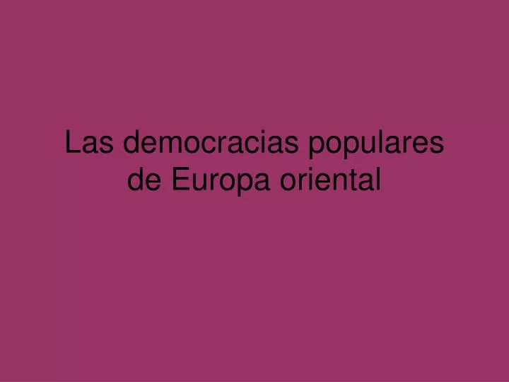 las democracias populares de europa oriental