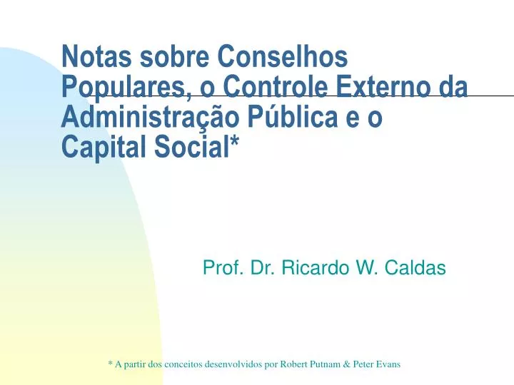 notas sobre conselhos populares o controle externo da administra o p blica e o capital social