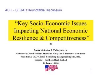 “Key Socio-Economic Issues Impacting National Economic Resilience &amp; Competitiveness”
