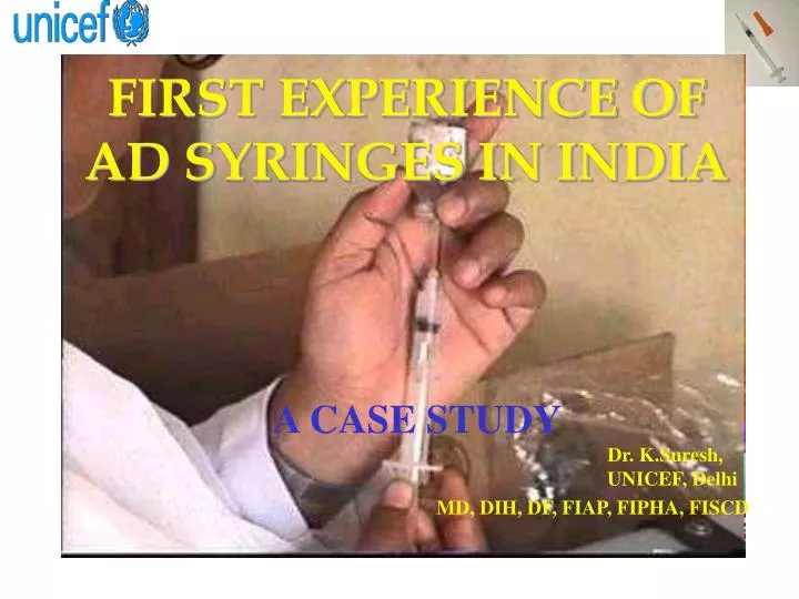 first experience of ad syringes in india