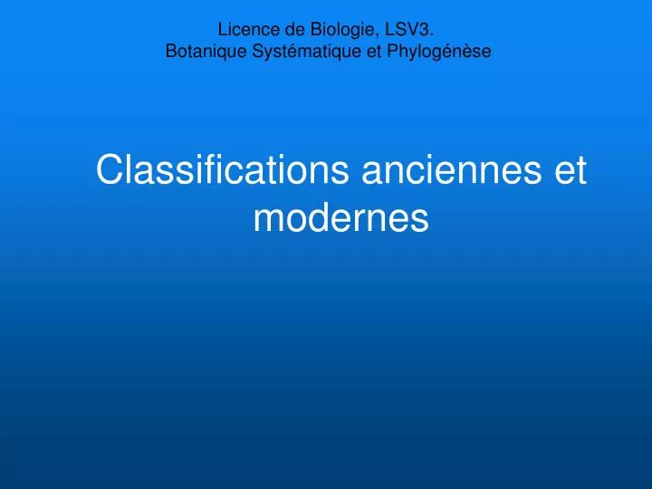 classifications anciennes et modernes