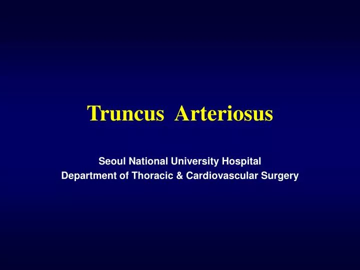 truncus arteriosus
