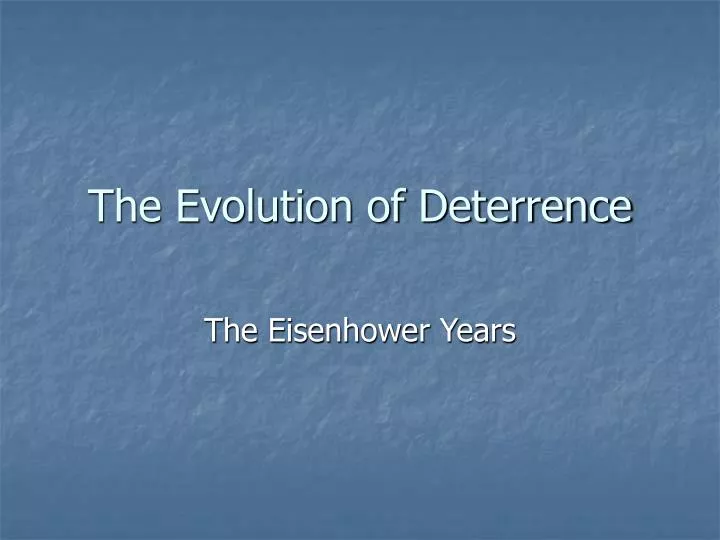 the evolution of deterrence