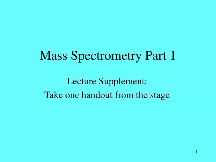 mass spectrometry part 1