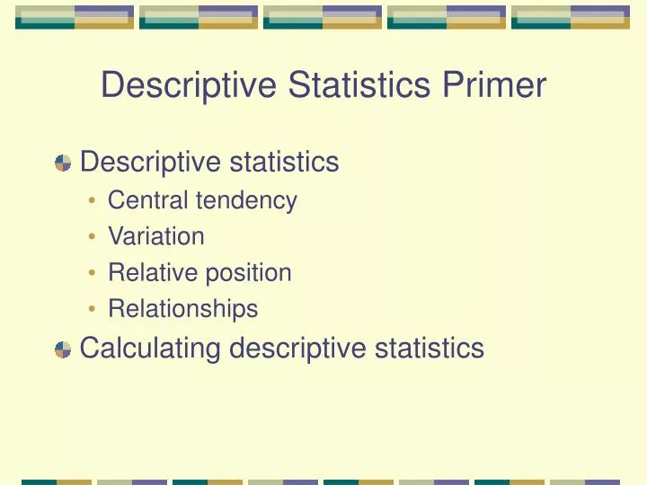 descriptive statistics primer