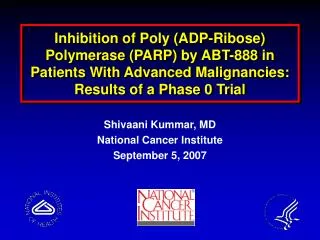 Inhibition of Poly (ADP-Ribose) Polymerase (PARP) by ABT-888 in Patients With Advanced Malignancies: Results of a Phase