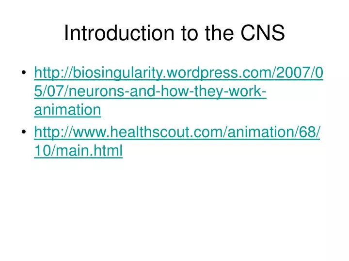introduction to the cns