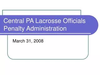 Central PA Lacrosse Officials Penalty Administration