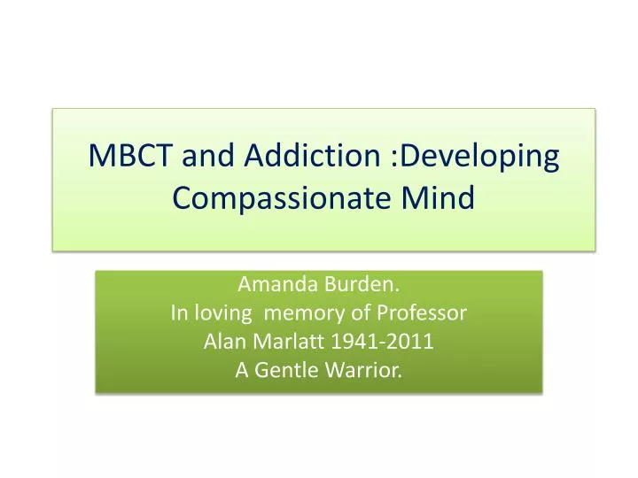 mbct and addiction developing compassionate mind