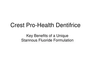 Crest Pro-Health Dentifrice