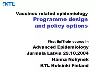 Vaccines related epidemiology Programme design and policy options