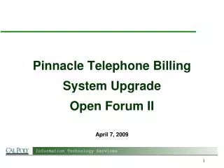 Pinnacle Telephone Billing System Upgrade Open Forum II