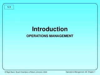 Introduction OPERATIONS MANAGEMENT