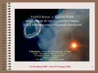 VisIVO Server e VisIVO WEB: nuovi sistemi di visualizzazione e analisi di dati tridimensionali e di grandi dimensioni
