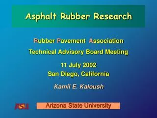 R ubber P avement A ssociation Technical Advisory Board Meeting 11 July 2002 San Diego, California