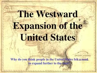 The Westward Expansion of the United States