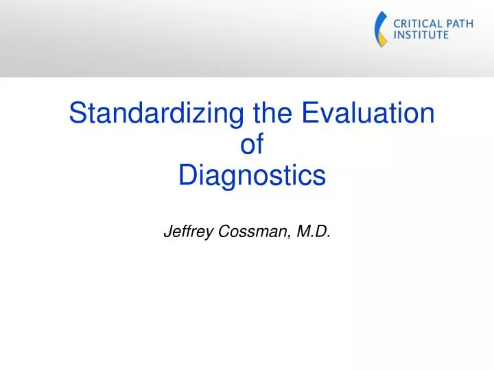standardizing the evaluation of diagnostics