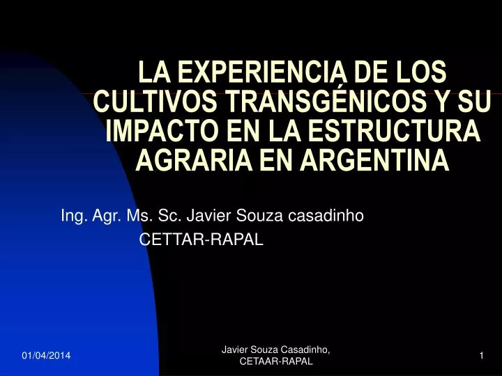 la experiencia de los cultivos transg nicos y su impacto en la estructura agraria en argentina