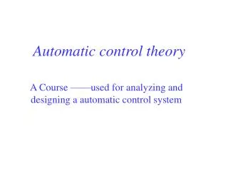 Automatic control theory