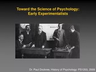 Toward the Science of Psychology: Early Experimentalists