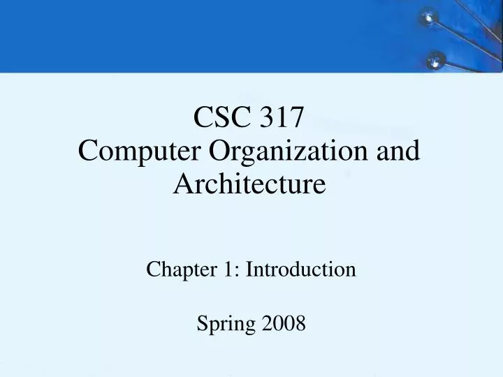 csc 317 computer organization and architecture