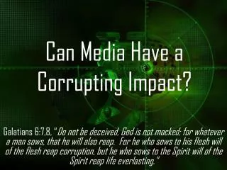 Can Media Have a Corrupting Impact?