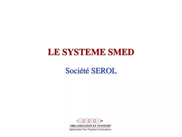 le systeme smed