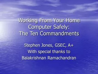 Working From Your Home Computer Safely: The Ten Commandments