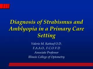 Diagnosis of Strabismus and Amblyopia in a Primary Care Setting