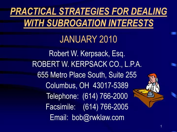practical strategies for dealing with subrogation interests january 2010