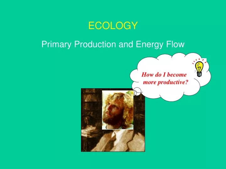 ecology