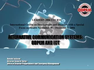 ALTERNATIVE COMMUNICATION SYSTEMS: ODPEM AND ICT