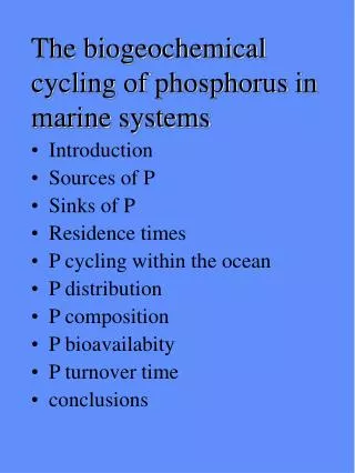 The biogeochemical cycling of phosphorus in marine systems