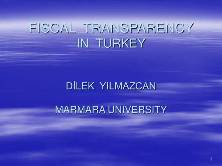 fiscal transparency in turkey d lek yilmazcan marmara university