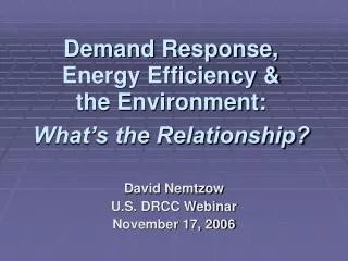 Demand Response, Energy Efficiency &amp; the Environment: What’s the Relationship?