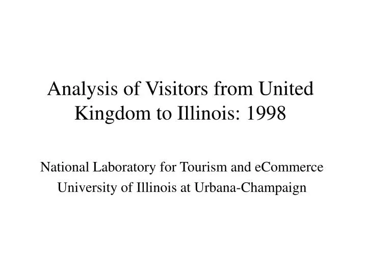 analysis of visitors from united kingdom to illinois 1998