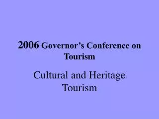 2006 Governor’s Conference on Tourism