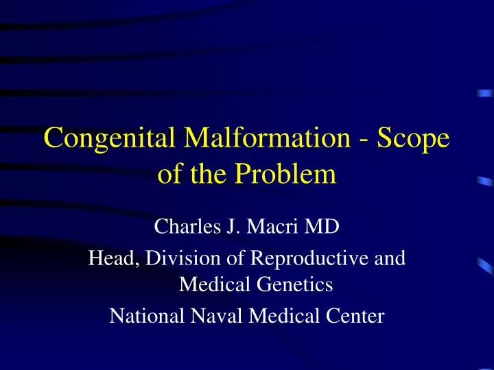 congenital malformation scope of the problem
