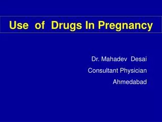Use of Drugs In Pregnancy