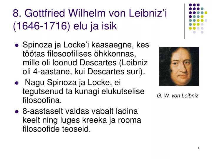 8 gottfried wilhelm von leibniz i 1646 1716 elu ja isik