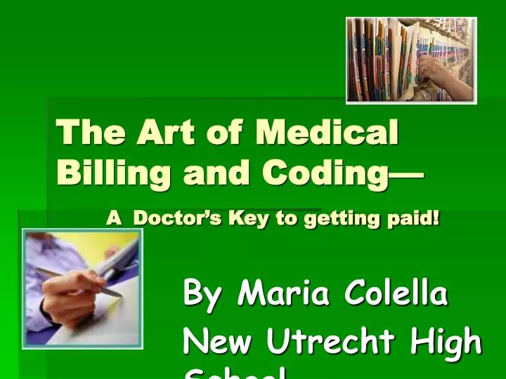the art of medical billing and coding a doctor s key to getting paid