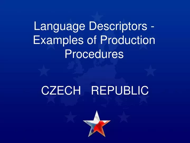 language descriptors examples of production procedures