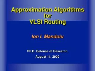 Approximation Algorithms for VLSI Routing