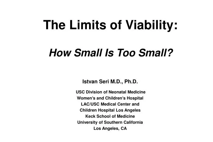 the limits of viability how small is too small