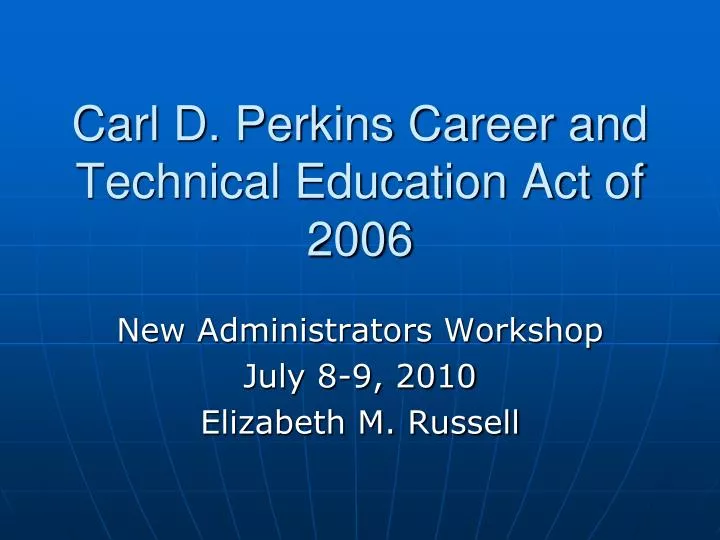 carl d perkins career and technical education act of 2006